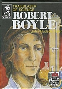 Robert Boyle: Trailblazer of Science (Audio CD)