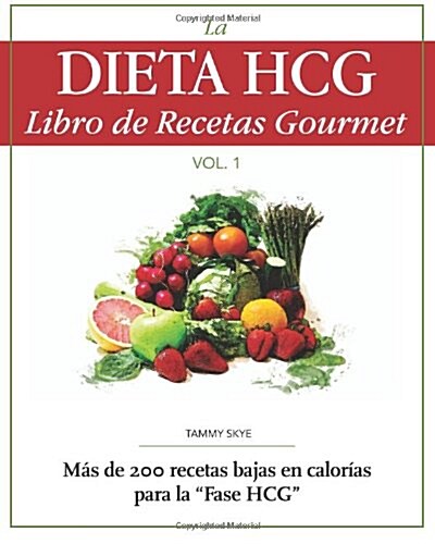 La Dieta Hcg Libro de Recetas Gourmet (Paperback)