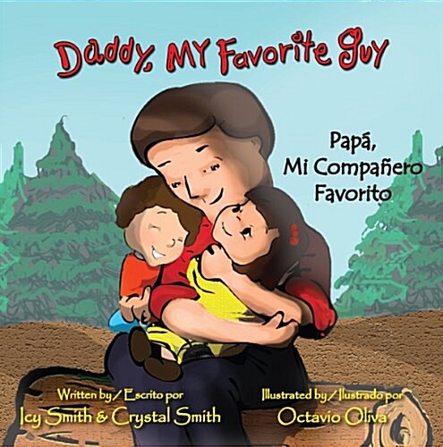 Daddy, My Favorite Guy / Papa, mi companero favorito! (Hardcover, Bilingual)