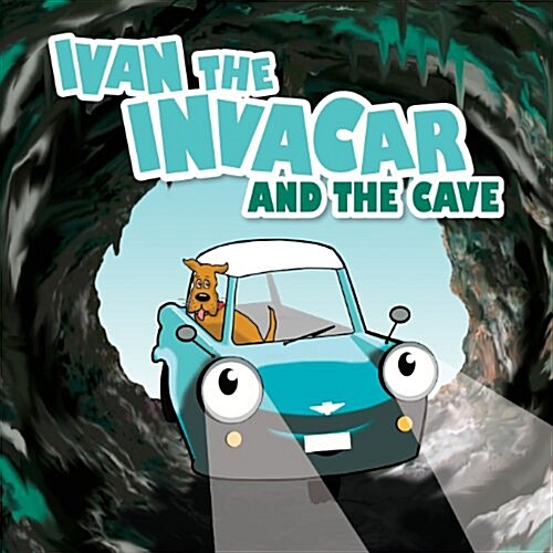 Ivan the Invacar and the Cave (Paperback)