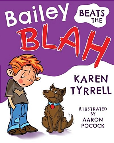 Bailey Beats the Blah (Paperback)