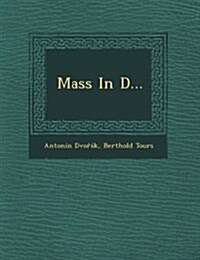 Mass in D... (Paperback)