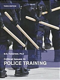 Critical Issues in Police Training (Paperback, 3)
