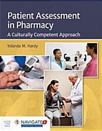 Patient Assessment in Pharmacy: A Culturally Competent Approach: A Culturally Competent Approach (Paperback)