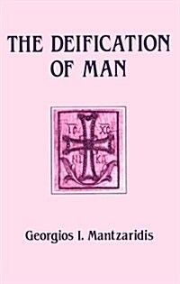 The Deification of Man (Paperback)