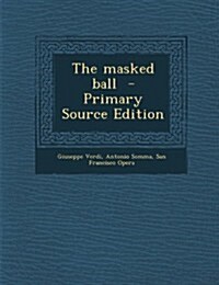 Masked Ball (Paperback, Primary Source)