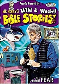 All About Fear (Mr. Henrys Wild & Wacky Bible Stories) (Hardcover, DVD)
