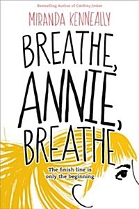 Breathe, Annie, Breathe (Hardcover)