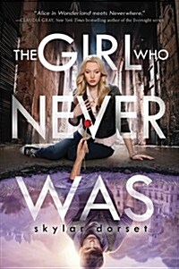 The Girl Who Never Was (Paperback)