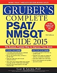 Grubers Complete PSAT/NMSQT Guide (Paperback, 5, 2015)