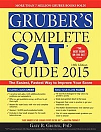 Grubers Complete SAT Guide (Paperback, 18, 2015)