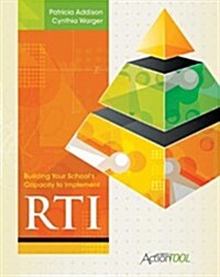 Building Your Schools Capacity to Implement Rti: An ASCD Action Tool (Paperback)