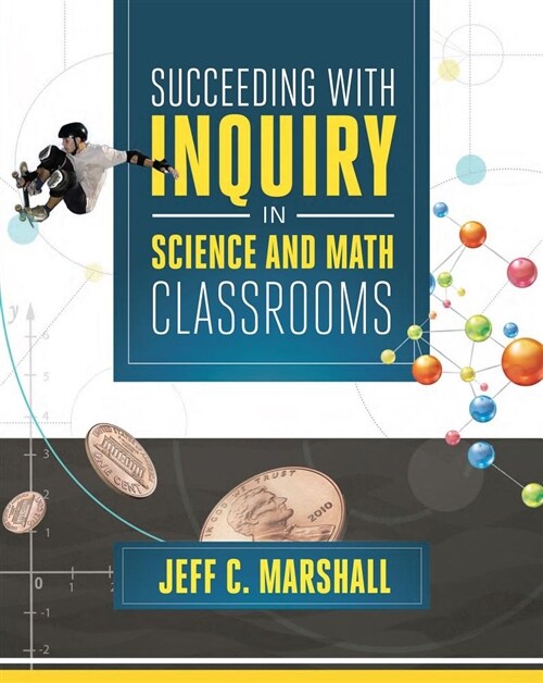 Succeeding with Inquiry in Science and Math Classroom (Paperback)