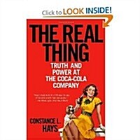 Real Thing: Truth and Power at the Coca-Cola Company (Hardcover)
