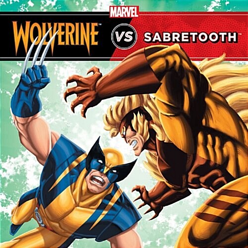 Wolverine vs. Sabretooth (Paperback)