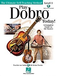 Play Dobro Today! - Level 1: A Complete Guide to the Basics (Hardcover)