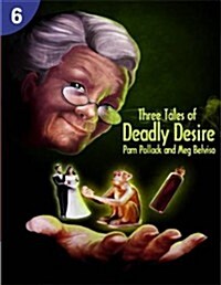 Three Tales of Deadly Desire: Page Turners 6: 0 (Paperback)