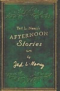 Ted L. Nancys Afternoon Stories (Paperback)