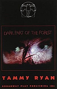 Dark Part Of The Forest (Paperback, 1st)