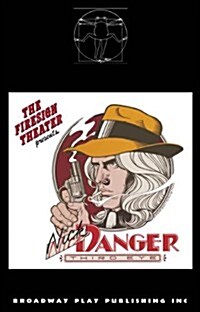 The Further Adventures of Nick Danger, Third Eye (Paperback, 1st)