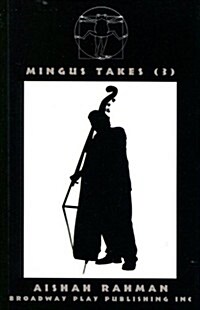 Mingus Takes (3) (Paperback, 1st)