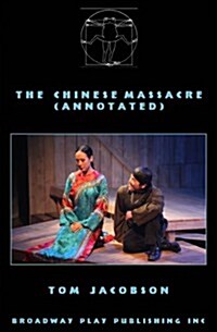 The Chinese Massacre (Annotated) (Paperback, 1st)