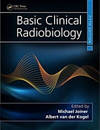 Basic Clinical Radiobiology (Hardcover, 5 ed)