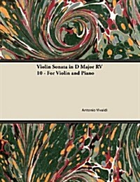 Violin Sonata in D Major RV 10 - For Violin and Piano (Paperback)