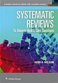 Systematic Reviews to Answer Health Care Questions (Paperback)
