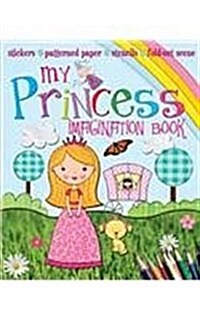 My Princess Imagination Book (Spiral-bound)