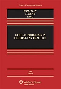 Ethical Problems in Federal Tax Practice (Hardcover, 5, Revised)