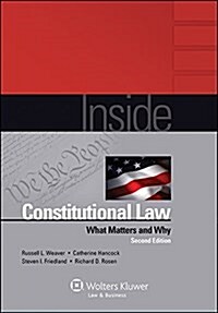 Inside Constitutional Law: What Matters and Why (Paperback, 2, Second Edition)