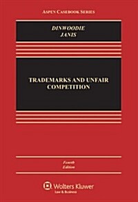 Trademarks and Unfair Competition: Law and Policy (Hardcover, 4)