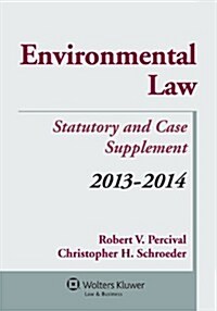 Environmental Law, 2013-2014 (Paperback, Supplement)