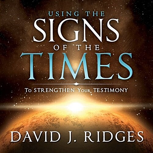 Using the Signs of the Times to Strengthen Your Testimony - Book CD (Audio CD)