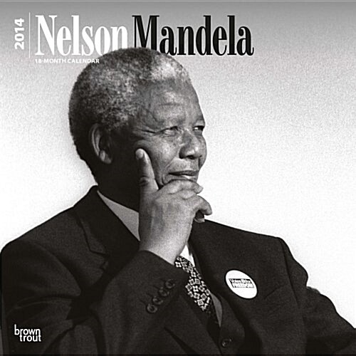 Nelson Mandela 2014 Square 12x12 (Calendar)