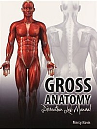 Gross Anatomy Dissection (Paperback, Spiral, Lab Manual)