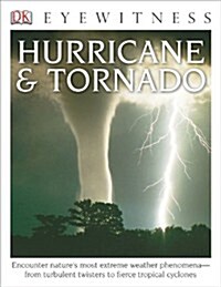 DK Eyewitness Books: Hurricane & Tornado (Library Binding)