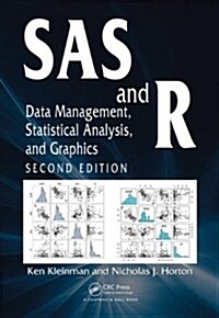 SAS and R: Data Management, Statistical Analysis, and Graphics (Hardcover, 2)