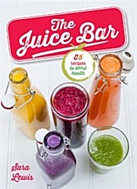 The Juice Bar (Hardcover)