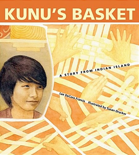 Kunus Basket: A Story from Indian Island (Hardcover)