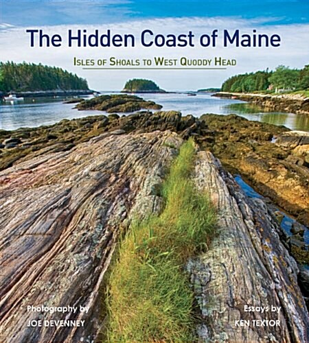 The Hidden Coast of Maine: Isles of Shoals to West Quoddy Head (Hardcover)