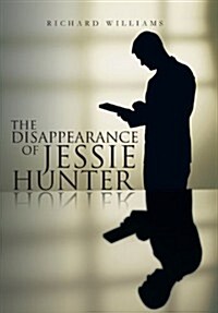 The Disappearance of Jessie Hunter (Hardcover)