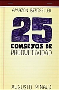 25 Consejos de Productividad (Paperback)