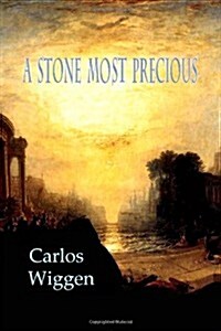 A Stone Most Precious (Paperback)