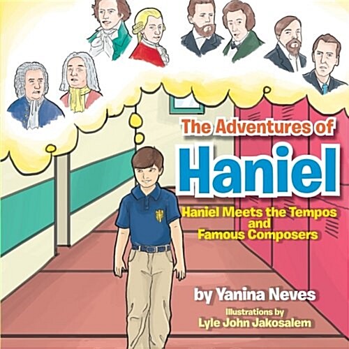 The Adventures of Haniel: Haniel Meets the Tempos and Famous Composers (Paperback)