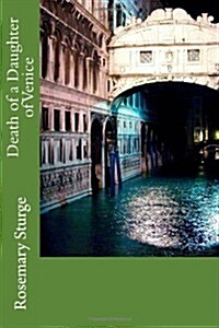 Death of a Daughter of Venice (Paperback)