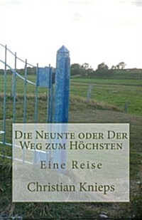 Die Neunte Oder Der Weg Zum Hochsten (Paperback)