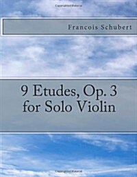 9 Etudes, Op. 3 for Solo Violin (French Edition) (Paperback, 1st)