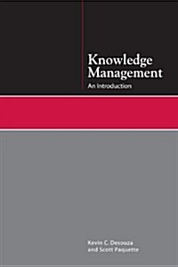 Knowledge Management: An Introduction (Paperback)